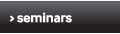 seminars